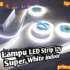 Menerangi Ruang dengan Lampu LED Strip 12V Super White: Solusi Penerangan Terang dan Efisien